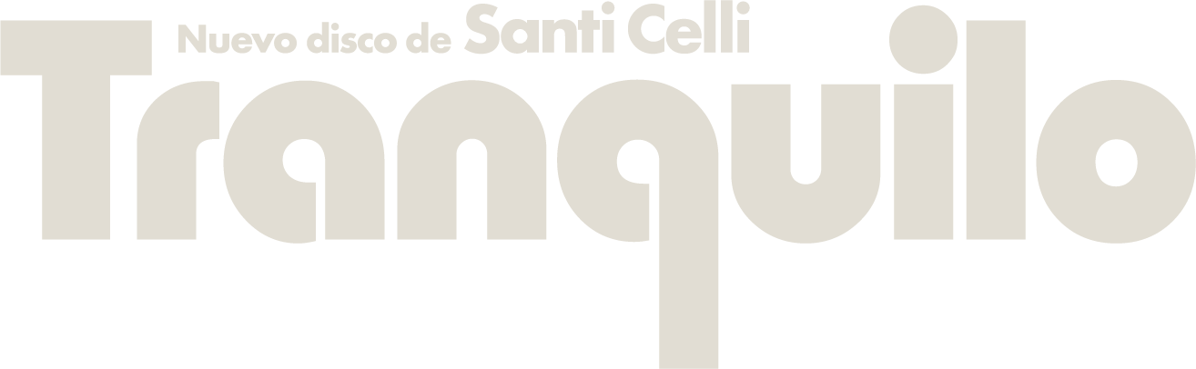 Tranquilo - Santi Celli